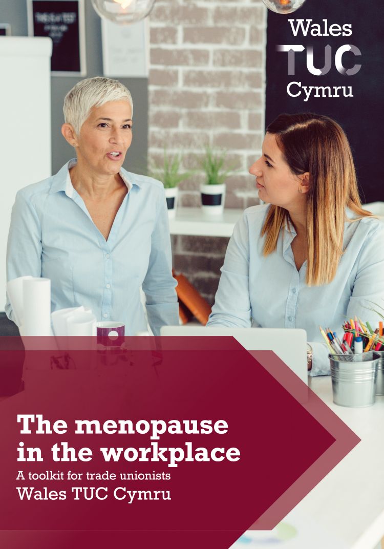 The menopause in the workplace - A toolkit for trade unionists Wales ...