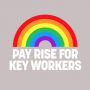 All of our key workers need a pay rise