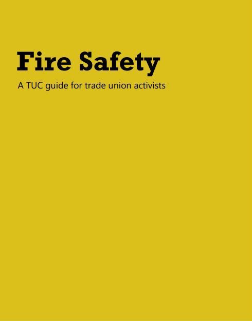 Fire Safety - A TUC guide for trade union activists